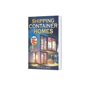 Shipping Container Homes The Ultimate Step-by-Step Guide to Building Your Dream Space with Eco-Friendly Design Ideas